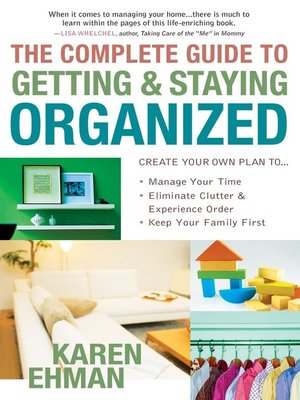 cover image of The Complete Guide to Getting and Staying Organized